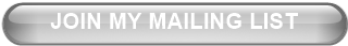 JOIN MY MAILING LIST
